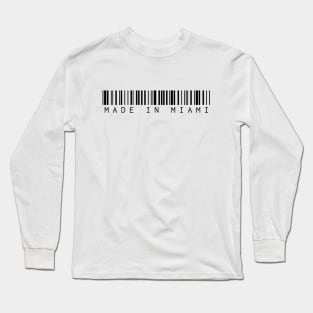 Made in Miami Long Sleeve T-Shirt